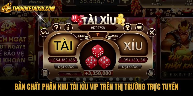 ban-chat-phan-khu-tai-xiu-vip-tren-thi-truong-truc-tuyen Hạ tầng máy chủ độc lập tại sảnh Tài xỉu VIP