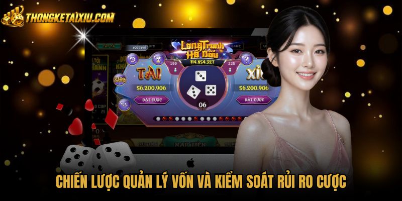 chien-luoc-quan-ly-von-va-kiem-soat-rui-ro-cuoc Phương pháp phân bổ tiền cược Tài xỉu an toàn hiệu quả