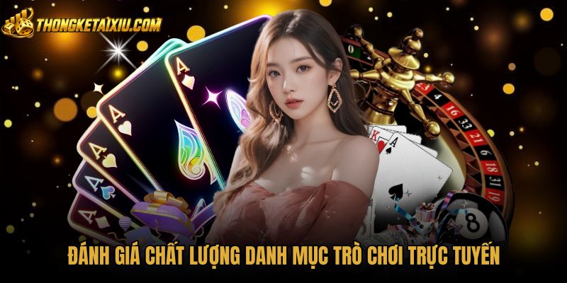 danh-gia-chat-luong-danh-muc-tro-choi-truc-tuyen Sảnh cược thể thao cùng sòng bạc trực tuyến ZBET
