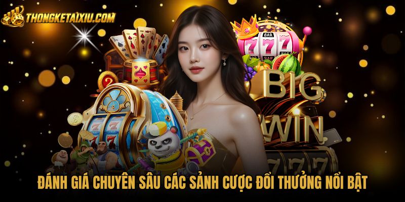 Trải nghiệm sảnh cược đổi thưởng trực tuyến UK88 sắc nét