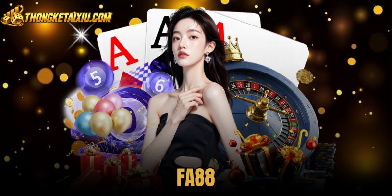 FA88 - Thẩm Định Pháp Lý Minh Bạch Và Tốc Độ Nạp Rút