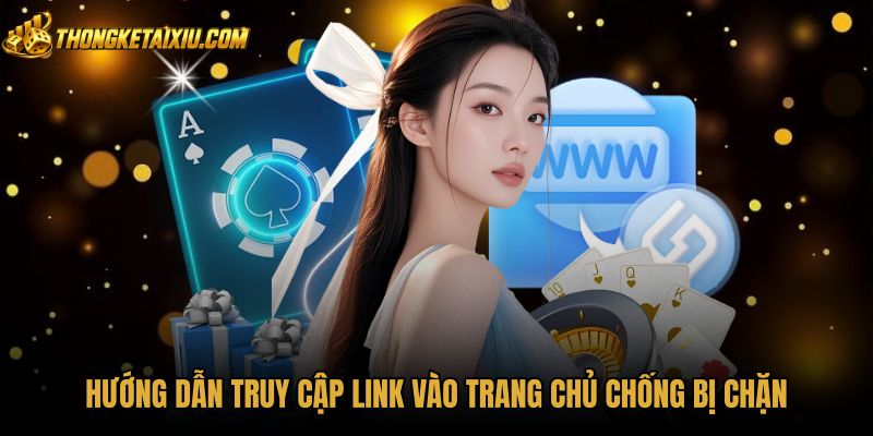 huong-dan-truy-cap-link-vao-trang-chu-chong-bi-chan Giải pháp truy cập đường link trang chủ VIN88 ổn định