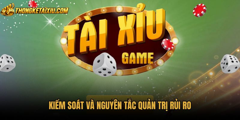kiem-soat-va-nguyen-tac-quan-tri-rui-ro Kiểm soát tiền cược trước ảo tưởng nghe vị xí ngầu