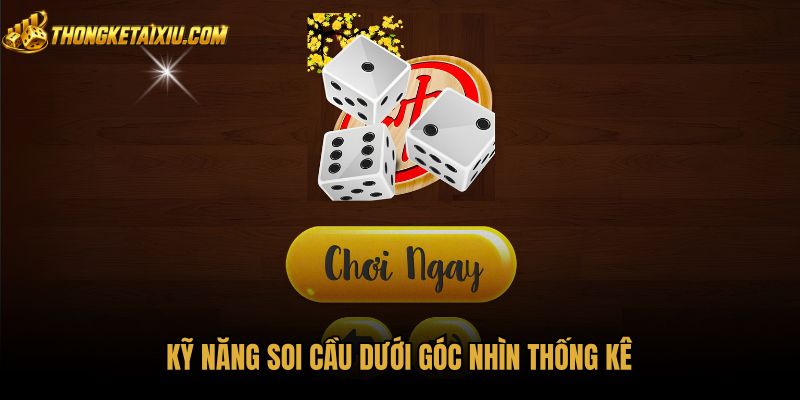 Kỹ năng soi cầu cùng dữ liệu thống kê các phiên cược