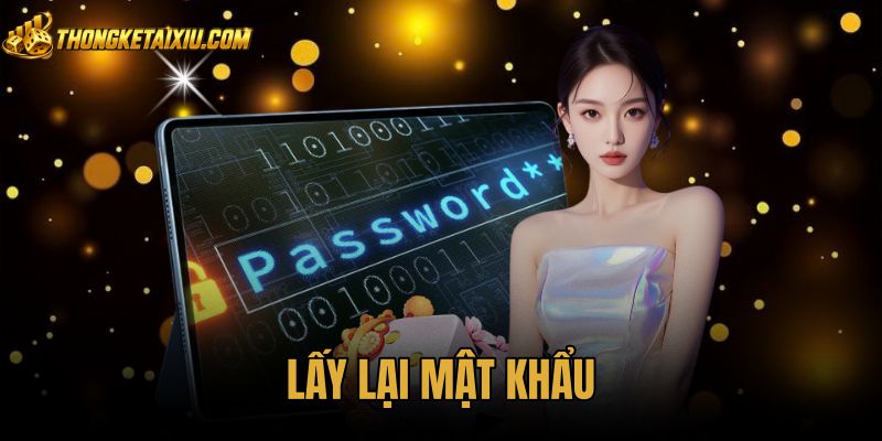 Lấy Lại Mật Khẩu - 4 Bước Khôi Phục Không Mất Dữ Liệu