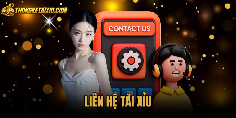 Hướng Dẫn Liên Hệ Tài Xỉu Chính Thức Để Xử Lý Sự Cố An Toàn