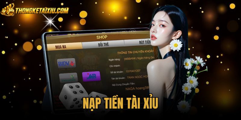 Hướng Dẫn Nạp Tiền Tài Xỉu An Toàn Và Chuẩn Xác Từng Bước