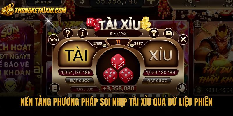 nen-tang-phuong-phap-soi-nhip-tai-xiu-qua-du-lieu-phien Cách bắt cầu tài xỉu dựa trên bảng thống kê phiên