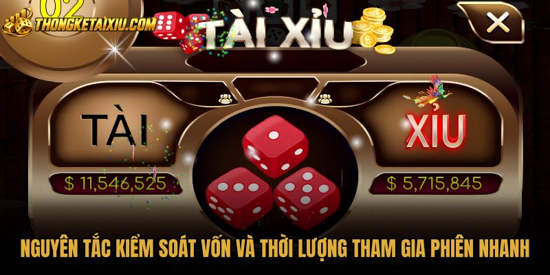 nguyen-tac-kiem-soat-von-va-thoi-luong-tham-gia-phien-nhanh Biện pháp kiểm soát tiền cược và thời lượng tài xỉu nhanh