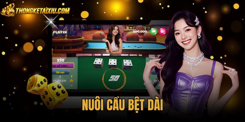Nuôi Cầu Bệt Dài - Cách Vào Tiền Tay Thứ 5 Và Điểm Dừng
