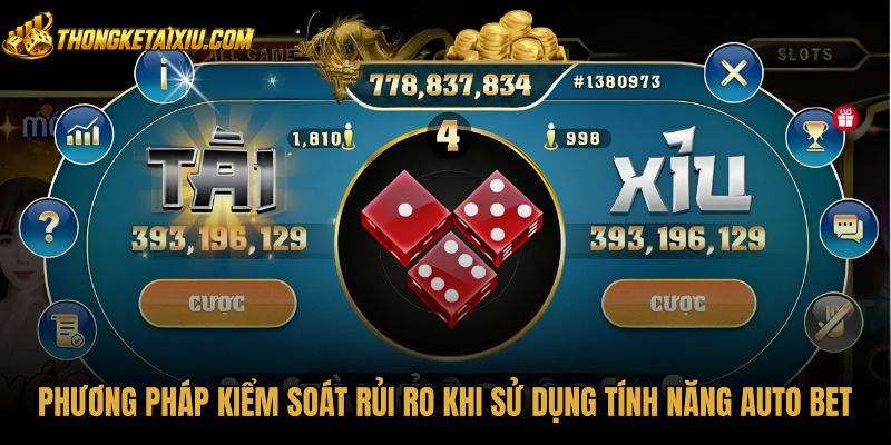 phuong-phap-kiem-soat-rui-ro-khi-su-dung-tinh-nang-auto-bet Ngưỡng dừng an toàn bảo vệ số dư Tài xỉu auto bet