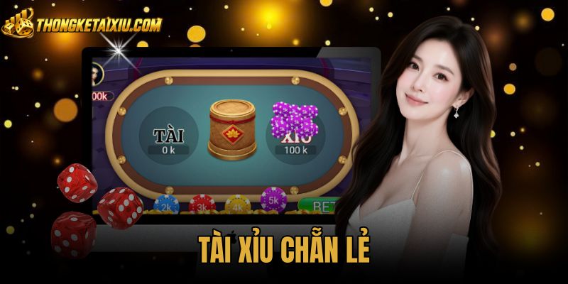 Tài Xỉu Chẵn Lẻ - Quy Tắc Tính Điểm Thắng Thua Chuẩn Xác