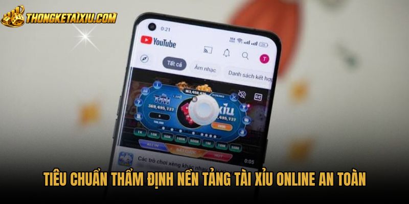tieu-chuan-tham-dinh-nen-tang-tai-xiu-online-an-toan Giấy phép quốc tế và bảo mật nạp rút Tài xỉu online