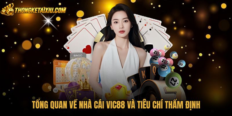 tong-quan-ve-nha-cai-vic88-va-tieu-chi-tham-dinh Tiêu chuẩn bảo mật và chứng nhận pháp lý tại VIC88