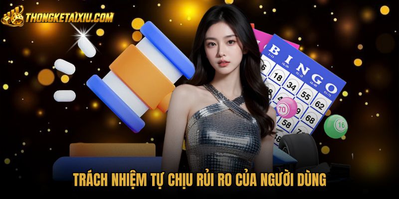 Chính sách miễn trừ trách nhiệm và nguyên tắc tự chịu rủi ro