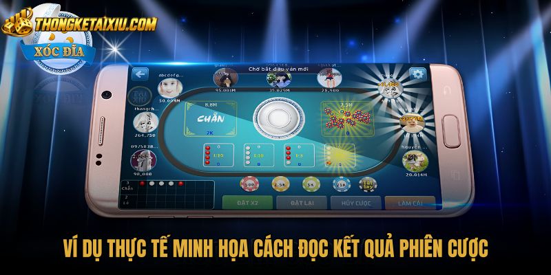 vi-du-thuc-te-minh-hoa-cach-doc-ket-qua-phien-cuoc Minh họa tình huống đối chiếu kết quả tài xỉu chẵn lẻ